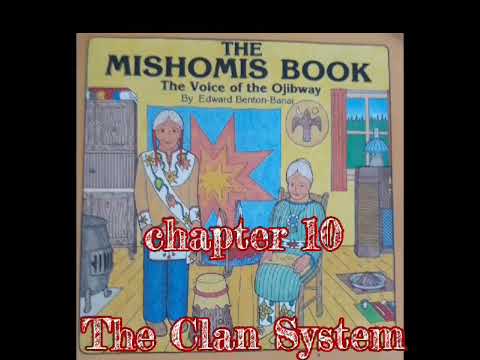 The Mishomis Book, Chapter 10 - The Clan System