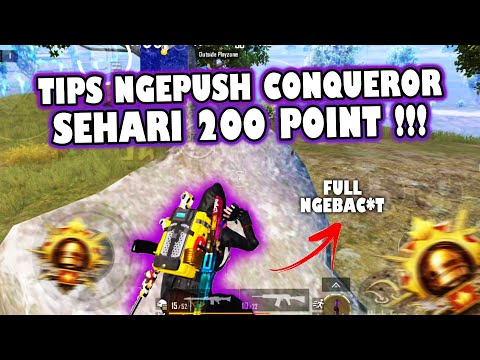 Tips & Trik Ngepush Conqueror! Konten Full Ngebac*t!