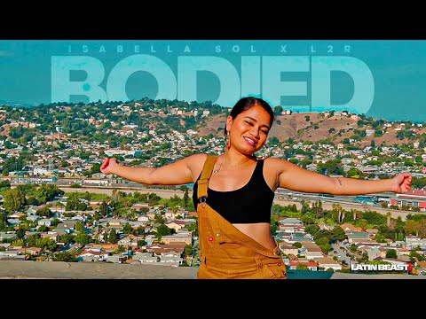 Isabella Sol x L2R - Bodied (Official Music Video)
