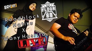 Download lagu Live! Floor 88 - Roadblock Hatiku ft Wany Hasrita (Showcase Abpbh 32) mp3 Download lagu Live! Floor 88 - Roadblock Hatiku ft Wany Hasrita (Showcase Abpbh 32) mp3