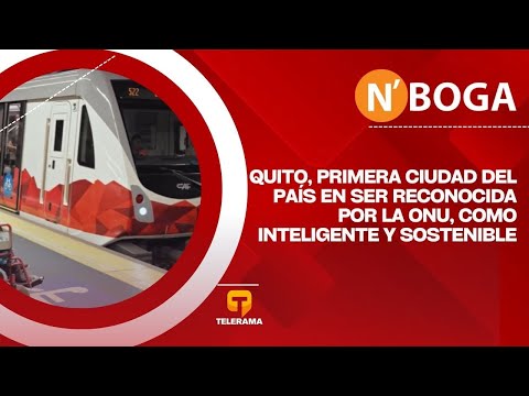 Quito, primera ciudad del país en ser reconocida por la ONU, como Inteligente y sostenible