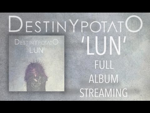 Destiny Potato - 'LUN' | FULL ALBUM 2014