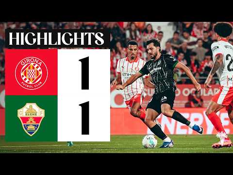 FC Girona 1-1 Elche Club de Fútbol