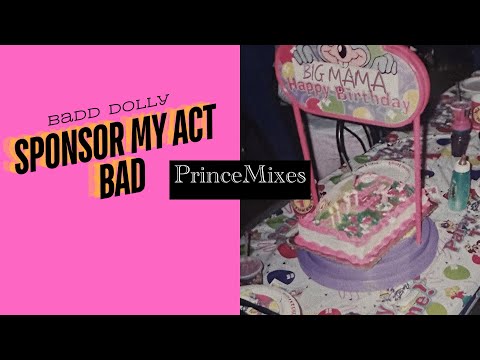 Sponsor My Act Bad X Big Mama (F Dolly version) - Badd Dolly & Latto (MASHUP)