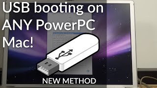 NEW METHOD: How to boot from USB on ANY PowerPC Mac!