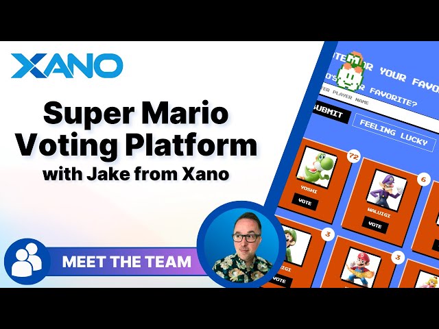 Super Mario Voting Platform | A Xano Build Project with Jake Spirek