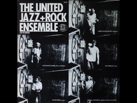 The United Jazz + Rock Ensemble - Live in Berlin