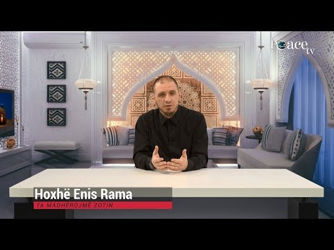 25. Frymëzime Ramazani - Ta madhërojmë Zotin - Enis Rama