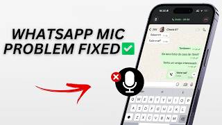 How To Fix Whatsapp Microphone Not Working in 3 Minutes!