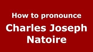 How to pronounce Charles Joseph Natoire