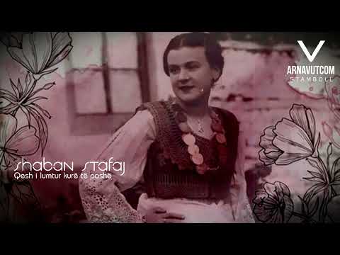 Shaban Stafaj - Qesh i lumtur kurë të pashë