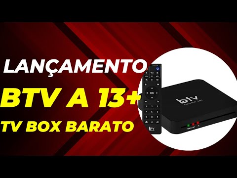 novo BTV 13 tv box btv A 13+ LANÇAMENTO BTV ANDROID baratod+
