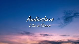 Download lagu Audioslave Like a Stone Lyrics... mp3
