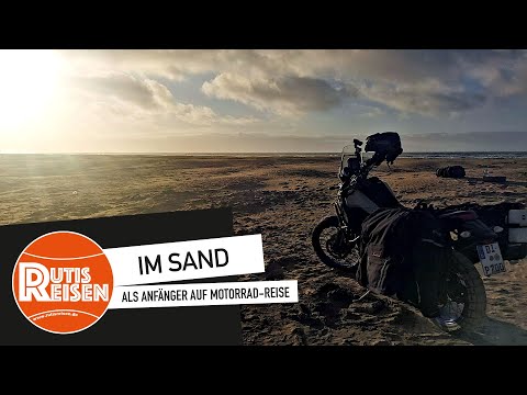 Als Anfänger auf Motorrad-Reise - Kampf mit dem Sand (Folge 31)