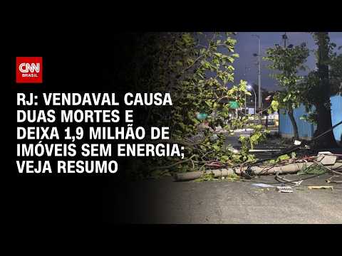 Vendaval no RJ: Duas pessoas morrem após fortes rajadas; veja resumo dos acontecimentos