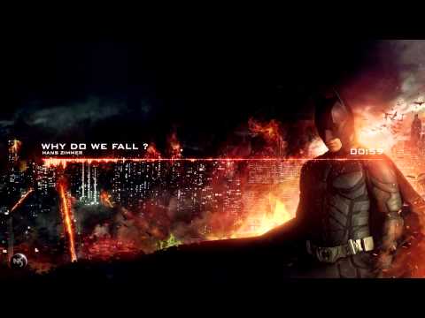 Hans Zimmer - Why Do We Fall ? [The Dark Knight Rise]