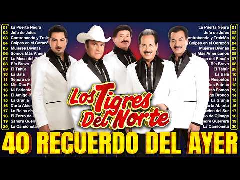 1 HORA DE LOS TIGRES DEL NORTE MIX ÉXITOS CANCIONES 2026 - LOS TIGRES DEL NORTE MIX PUROS CORRIDOS