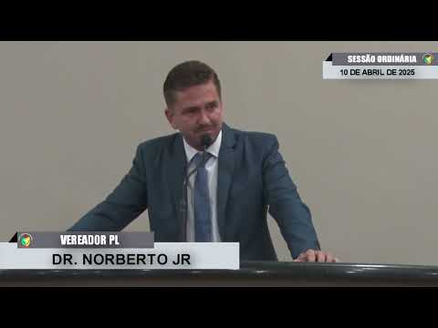 CMBTE - USO DE TRIBUNA PELO VEREADOR DR. NORBERTO JR - PL.