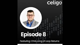Episode 8: Chris Long of Loop Returns