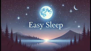 Easy Sleep 6 | Relaxing music | Help for Sleeping