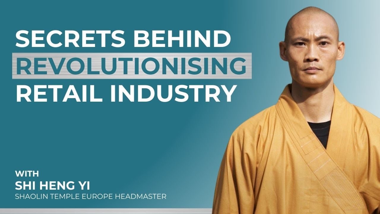 Shi Heng Yi on the Shaolin Way - Mindfulness, Martial Arts, and Modern Leadership