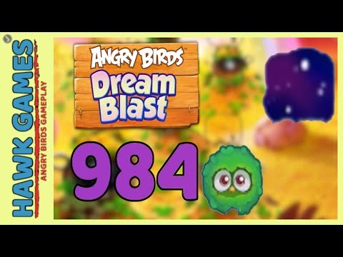 Angry Birds Dream Blast Level 984 Hard - Walkthrough, No Boosters