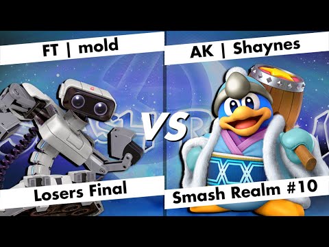 FT | mold (R.O.B.) vs AK | Shaynes (King Dedede) - Losers Final - Smash Realm #10