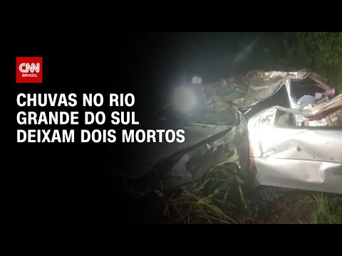 Chuvas no Rio Grande do Sul deixam dois mortos | BRASIL MEIO-DIA