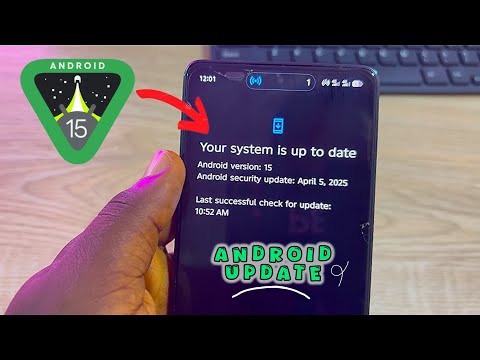 How to update Android phones to the latest Version - Android version 15 and others