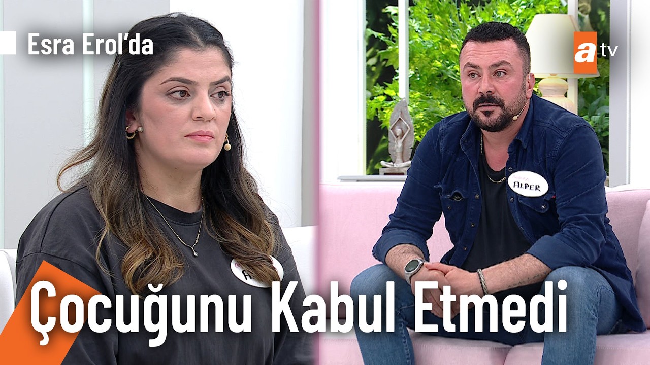 Alper başkasından çocuk yaptı - Esra Erol'da 25 Mart 2026 @EsraErolatv