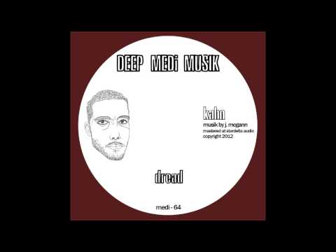 Kahn - Dread (DEEP MEDi Musik) 2012