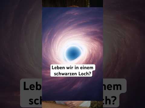 Leben wir in einem schwarzen Loch? #astronomie #schwarzesloch #weltraum #forschung #universum