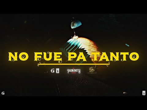 Miniatura de No Fue Pa Tanto