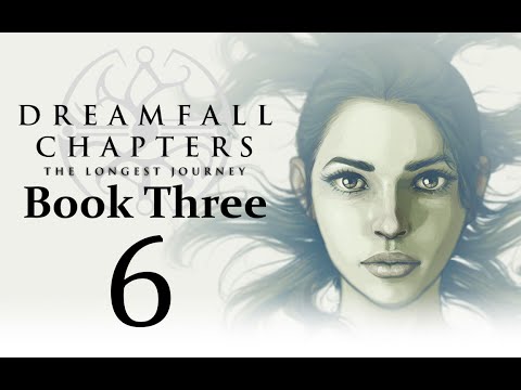 Let's Play Dreamfall Chapters Book Three: Realms Part 06 - Metal Orb