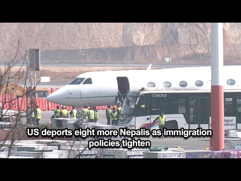 US deports eight more Nepalis as immigration policies tighten