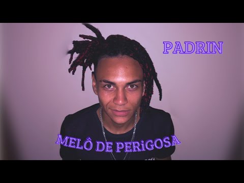 Padrin - Melô de Perigosa (prod.@yannobeat )