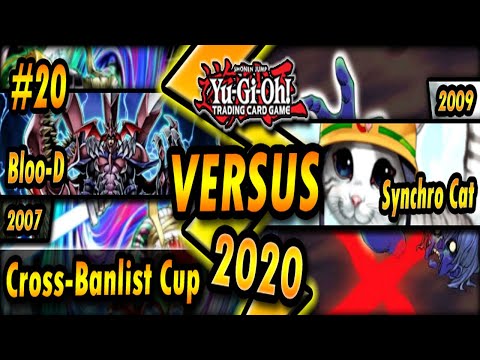 Bloo-D (2007) vs. Synchro Cat (2009) | Cross-Banlist Cup 2020
