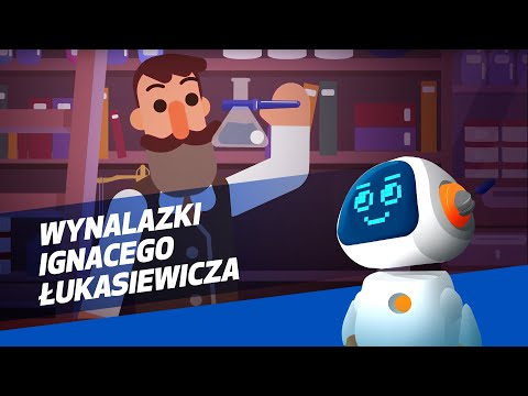 Wynalazki Ignacego Łukasiewicza | Być jak Ignacy