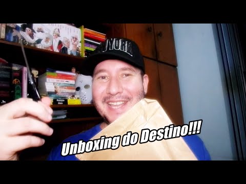 Unboxing do Destino