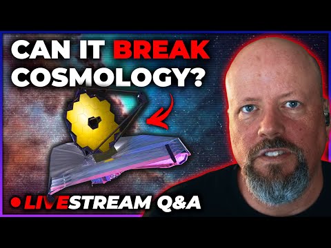 What Could JWST Find To Break Astronomy? [Q&A Livestream]
