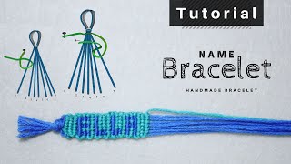 Tutorial - How to make a NAME BRACELET | Row by Row - Easy to do | FRIENDSHIP Bracelet