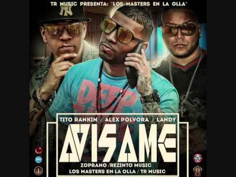 Alex Polvora - AVISAME - ft Tito Rankin & Landy