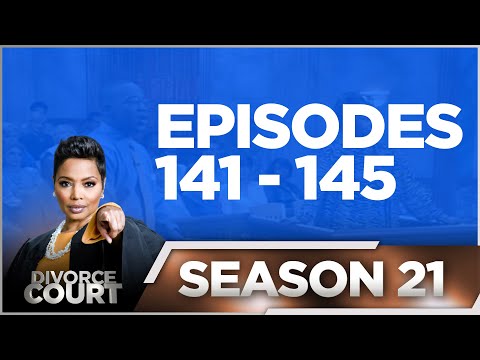Episodes 141 - 145 - Divorce Court - Season 21 - LIVE