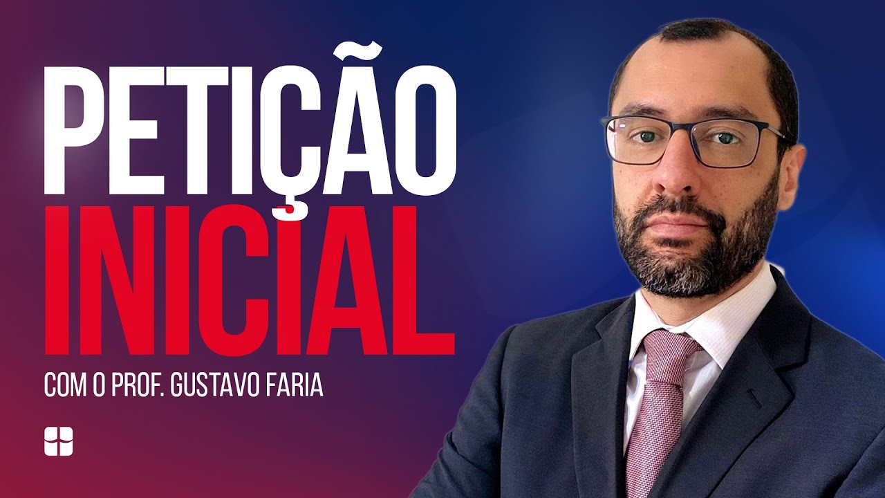 Petição Inicial | Prof. Gustavo Faria