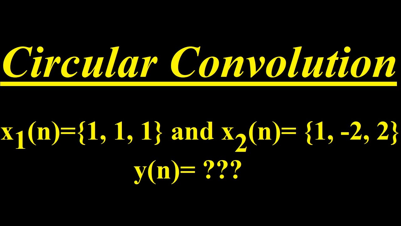 Circular Convolution using Time domain (Example 1)