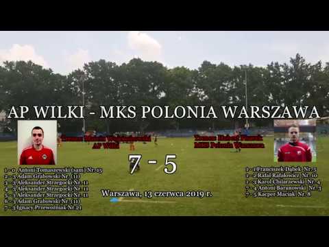 13 VI 2019 r.   AP Wilki - MKS Polonia Warszawa  7 - 5