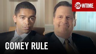 'Do You Need a Lot of Attention?' Official Clip | The Comey Rule | SHOWTIME