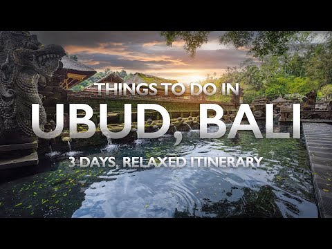 Things to Do in Ubud, Bali — 3 Day Itinerary