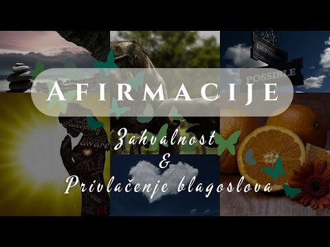 Afirmacije Zahvalnosti 🙏 Privlačenje neograničenih blagoslova ✨