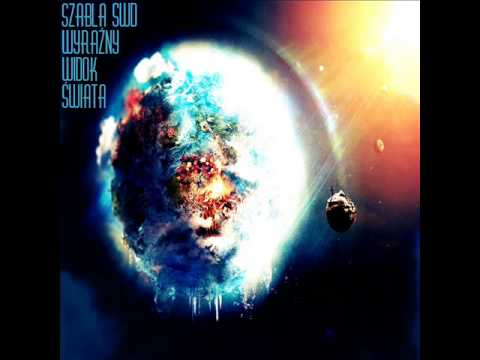 02 Szabla SWD-Wyraźny widok świata feat. Kuba PW